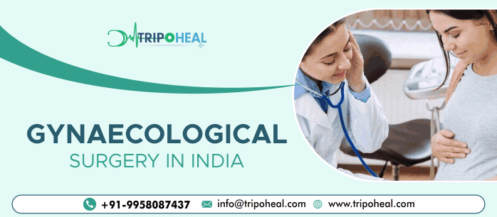 Gynaecological Treatments in India