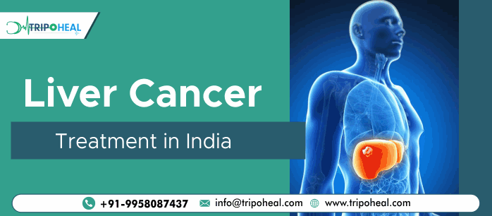 Liver Cancer Treatment in India: Advanced and Affordable Care